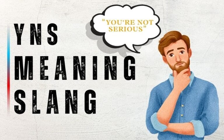 YNS Meaning Slang: 5 Shocking Ways People Use It Wrong YNS Meaning Slang: 5 Shocking Ways People Use It Wrong
