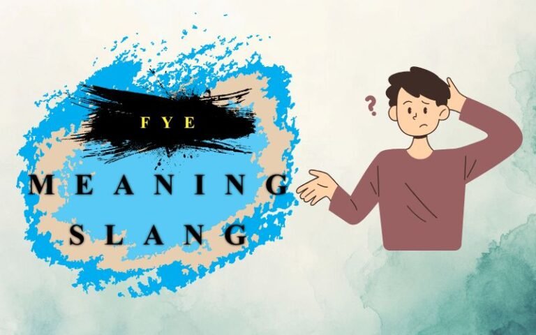 FYE Meaning Slang: The Ultimate Guide to This Viral Gen Z Term