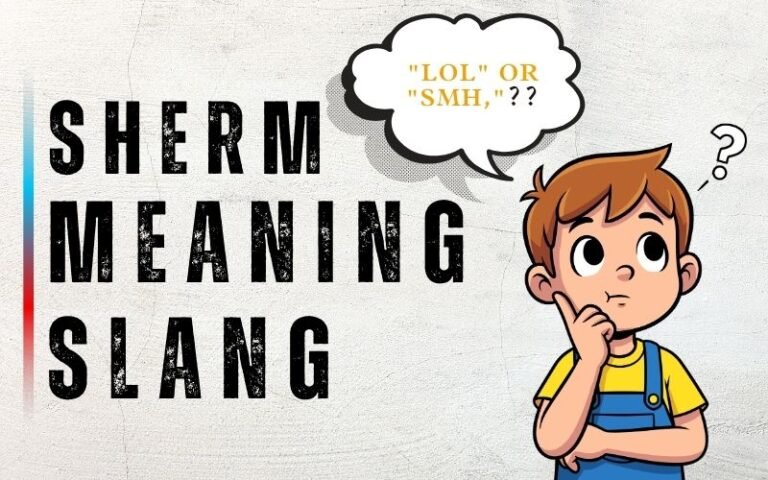 Sherm Meaning Slang: The Complete Guide to This Wild Word Sherm Meaning Slang: The Complete Guide to This Wild Word